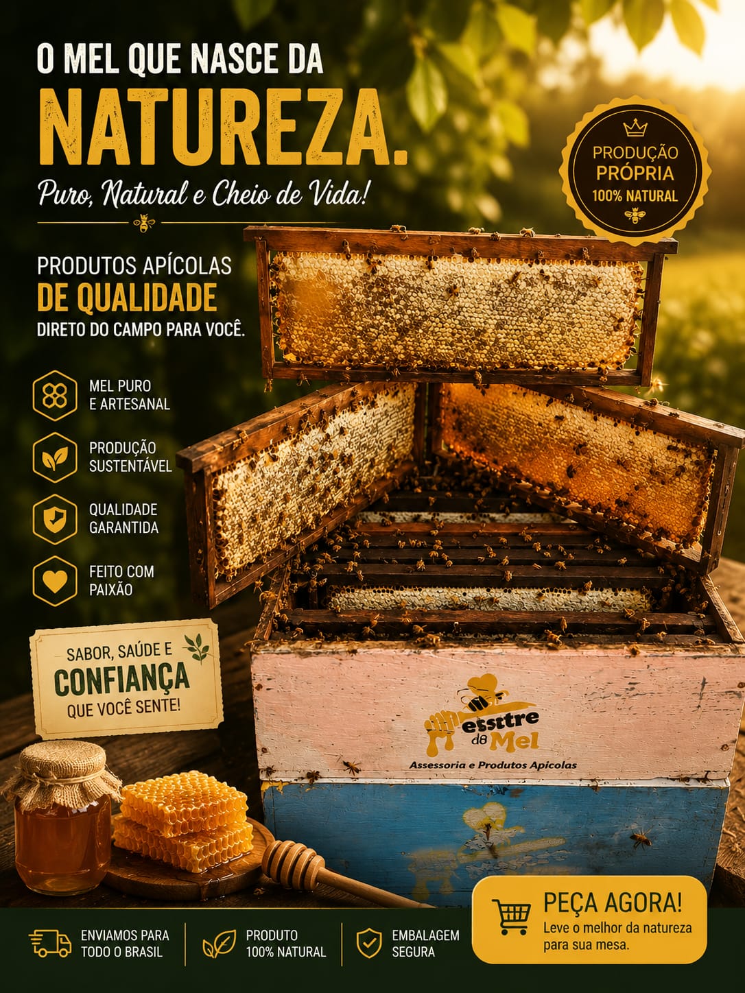 Produção própria da Mestre do Mel